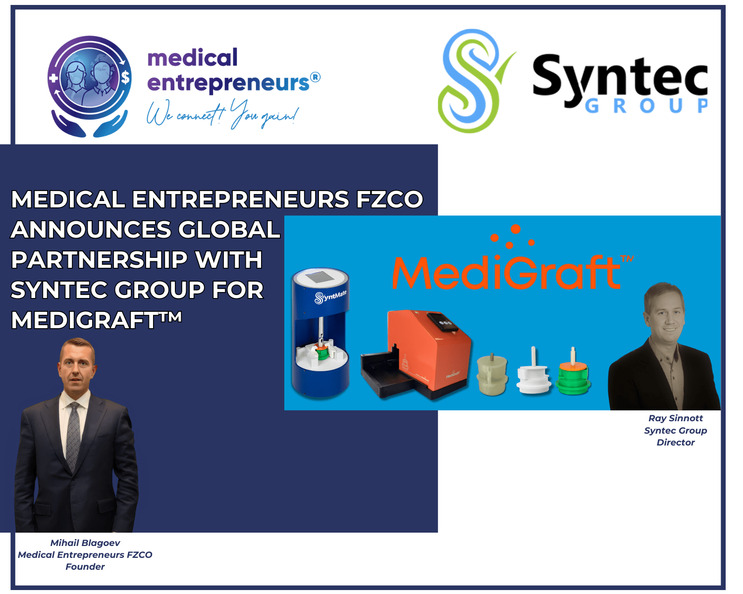 Medical Entrepreneurs FZCO Announces Global Partnership with Syntec Group for MediGraft